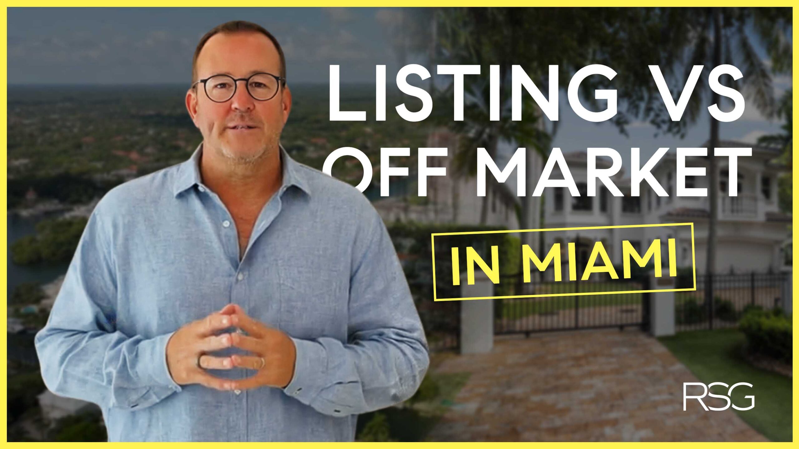 Should You List Your Home or Sell Off-Market in Miami?